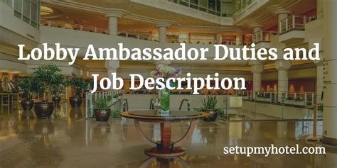 lobby ambassador duties|JOB DESCRIPTION Job Title: Lobby Ambassador Department: .
